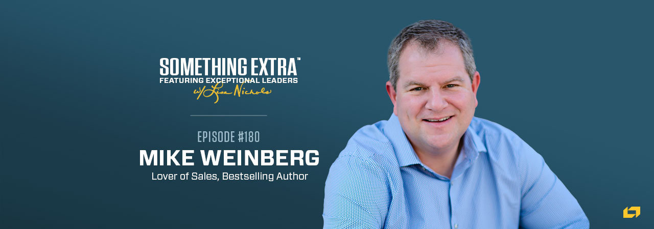 Mike Weinberg is featured on something extra episode # 180